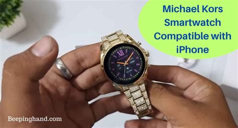 is michael kors smartwatch compatible with iphone